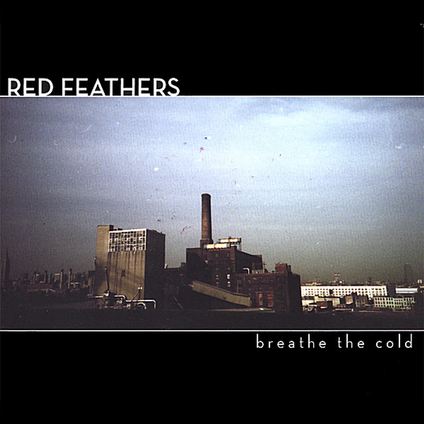 Red Feathers BREATHE THE COLD CD