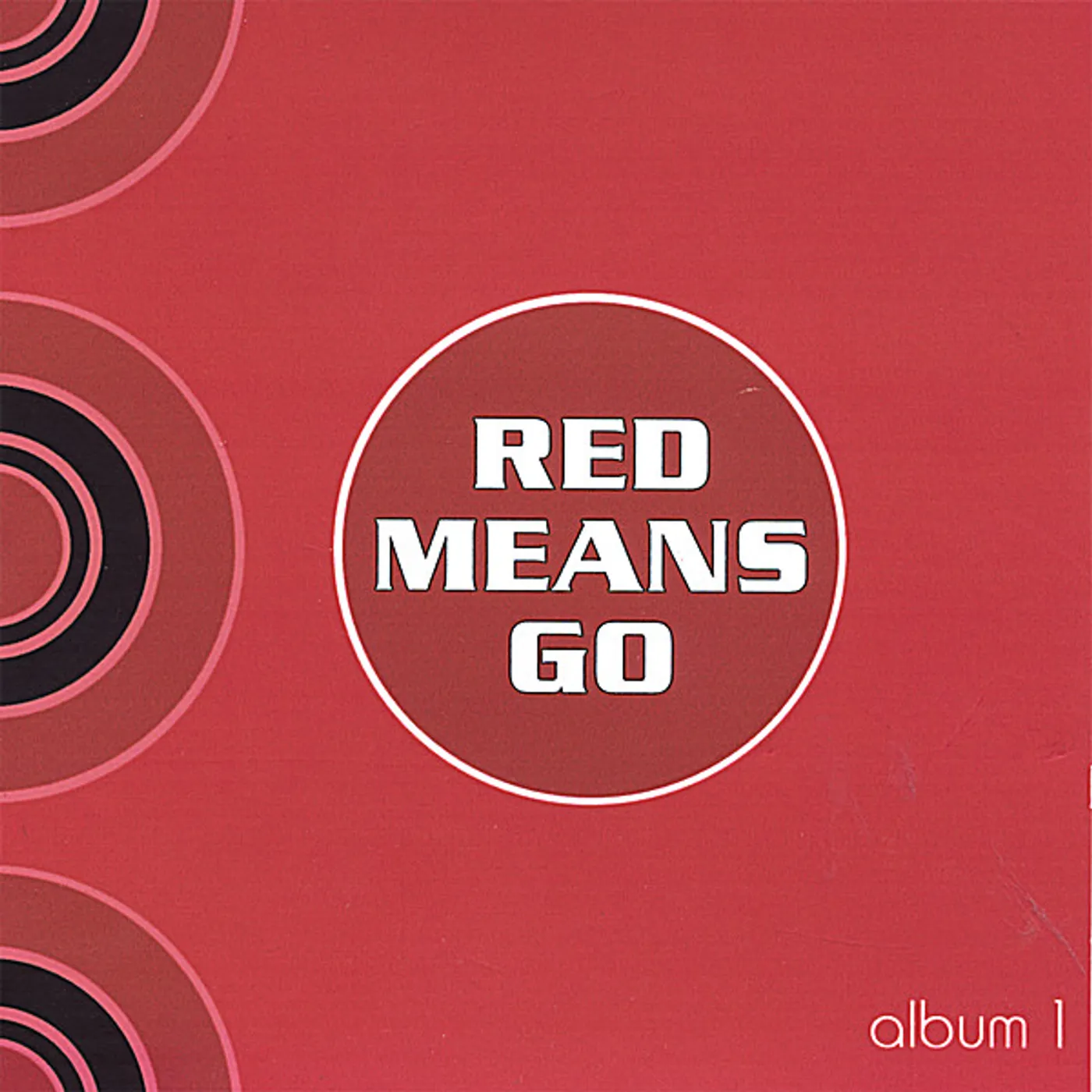 Red Means Go ALBUM 1 CD