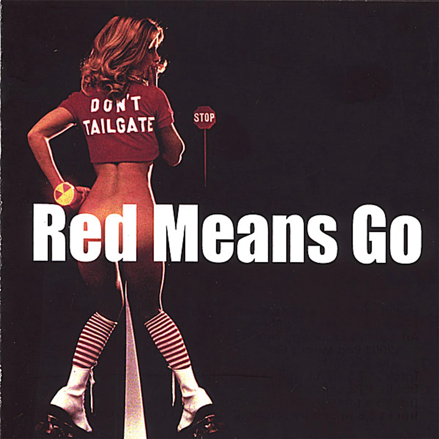 Red Means Go DON'T TAILGATE CD