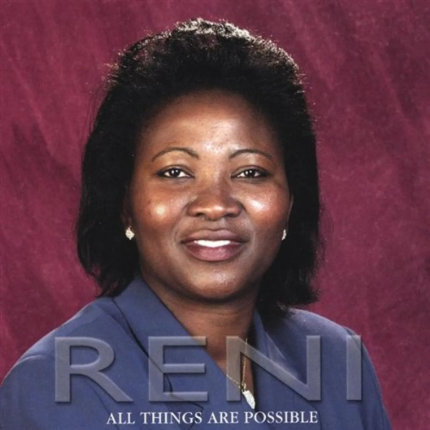 Reni ALL THINGS ARE POSSIBLE CD