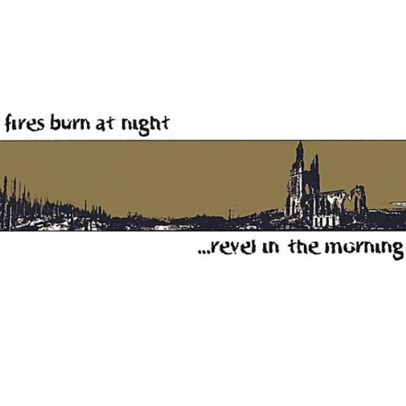 revel in the morning FIRES BURN AT NIGHT CD