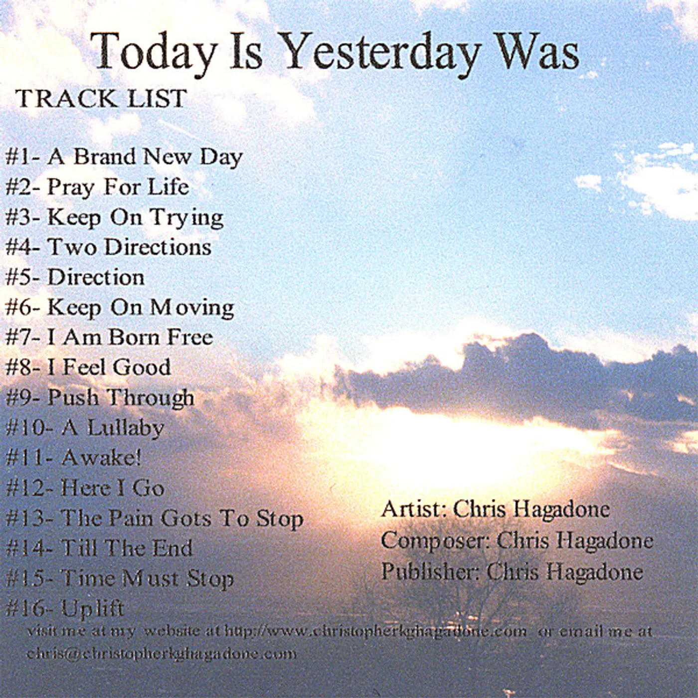 Christopher K. G. Hagadone TODAY IS YESTERDAY WAS CD