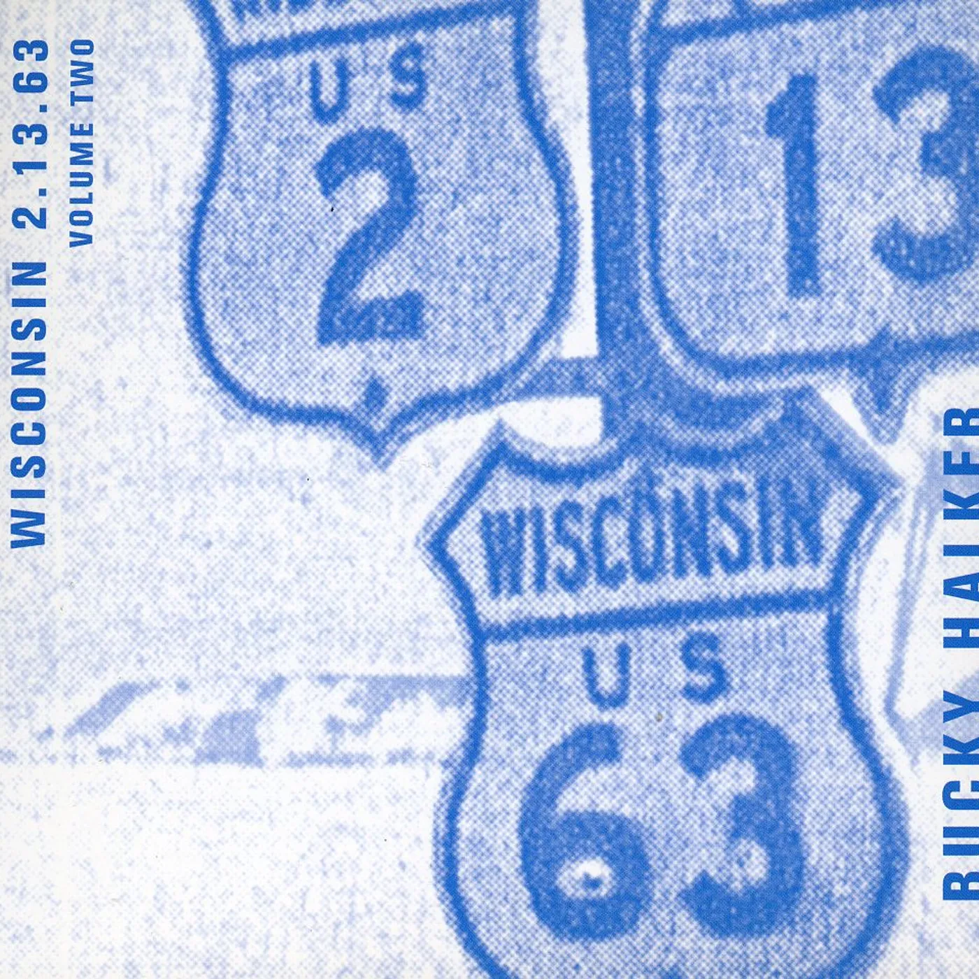 Bucky Halker WISCONSIN 2-13-63 2 CD