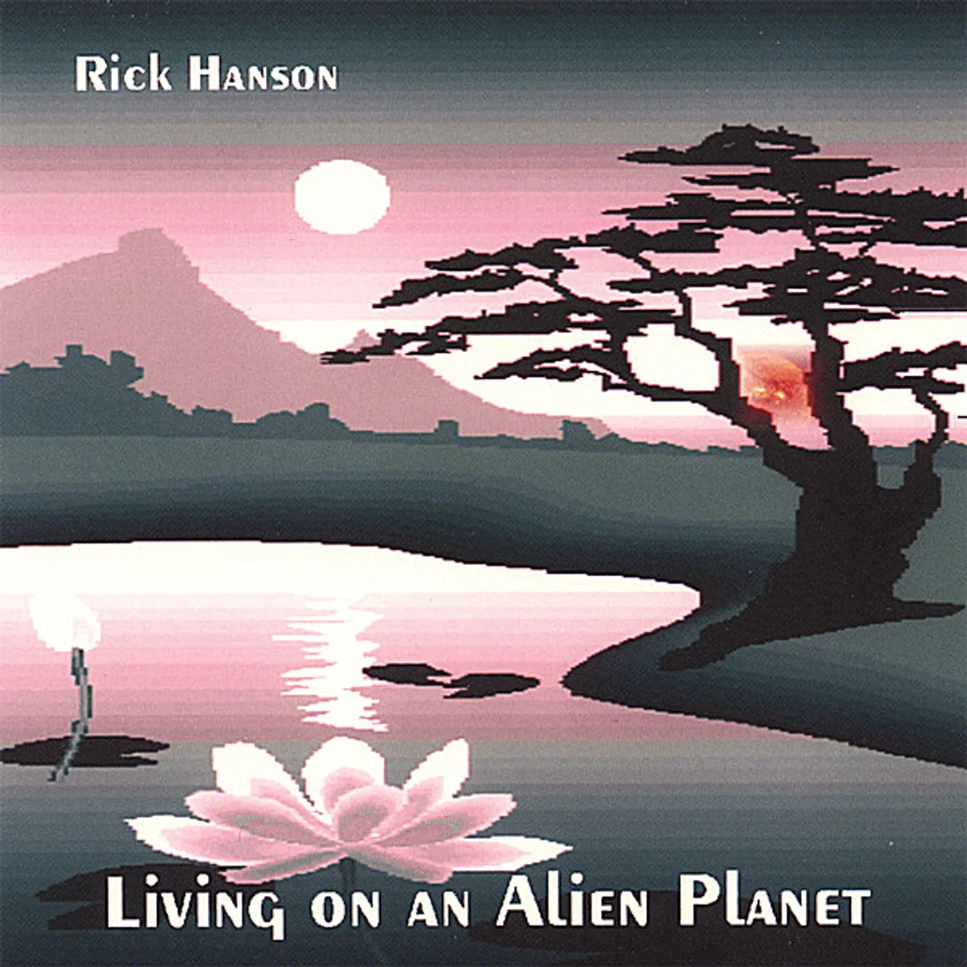 Rick Hanson LIVING ON AN ALIEN PLANET CD
