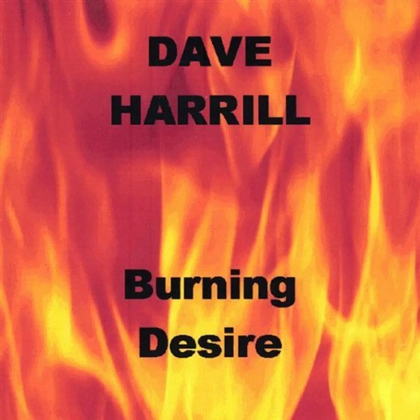 Dave Harrill BURNING DESIRE CD