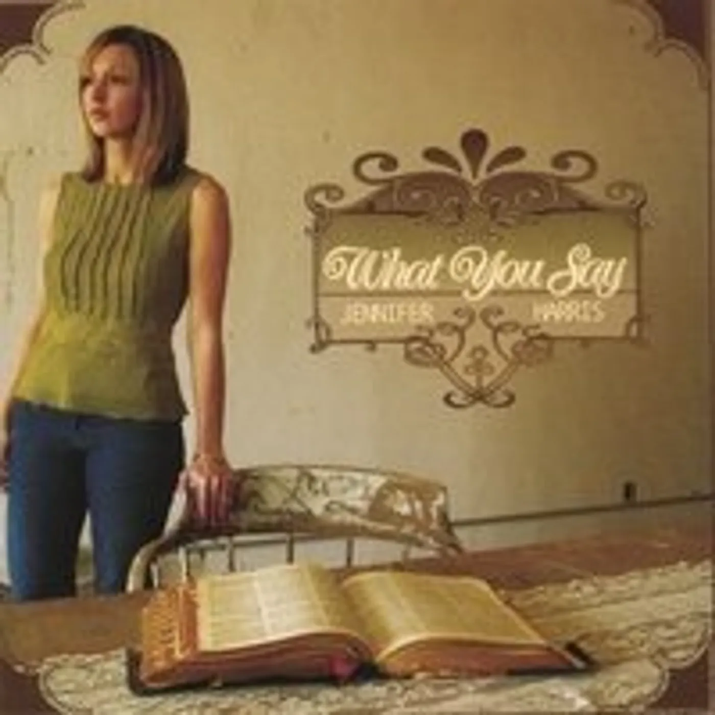 Jennifer Harris WHAT YOU SAY CD