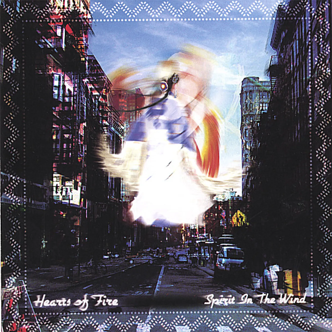 Hearts Of Fire SPIRIT IN THE WIND CD