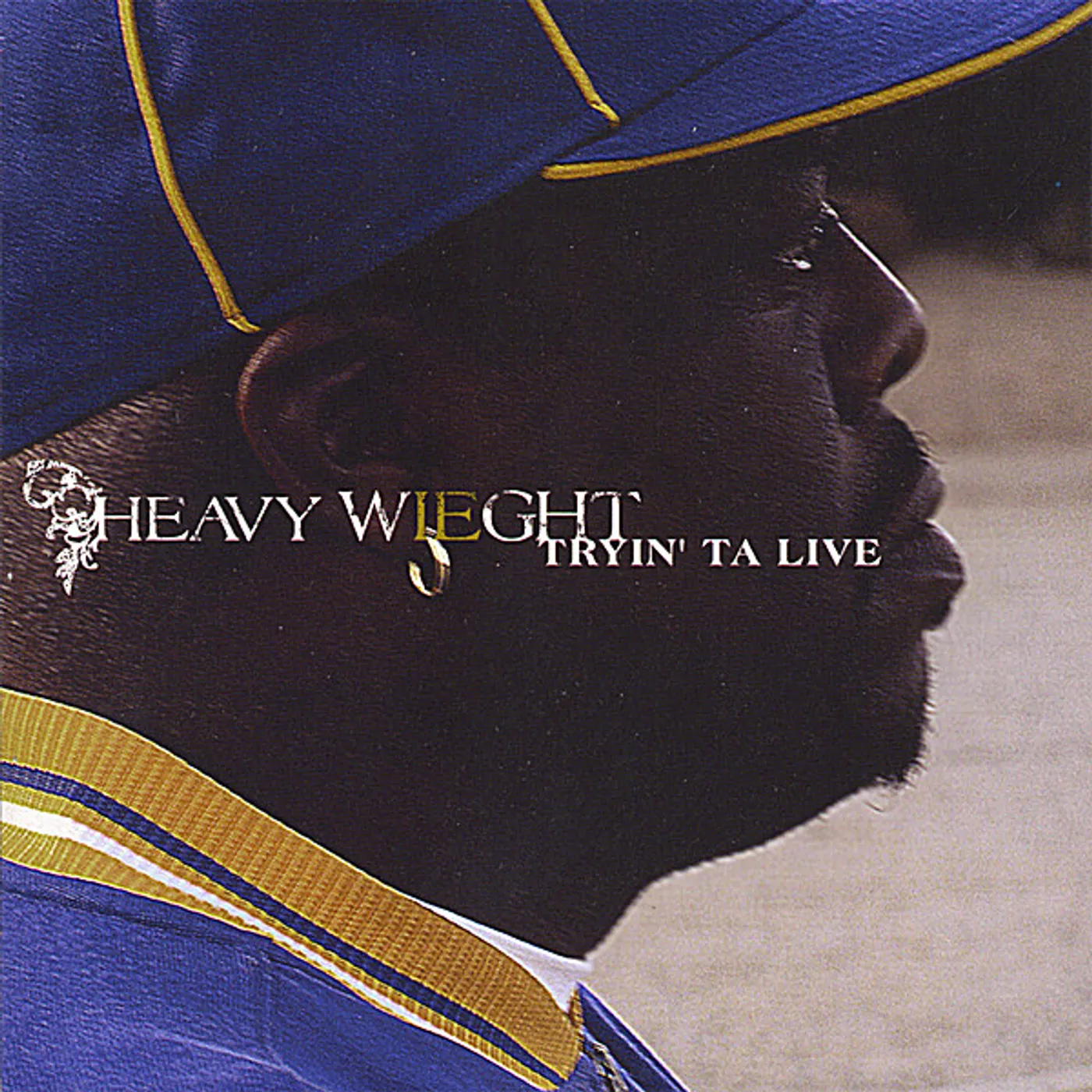 Heavy Wieght TRYIN' TA LIVE CD