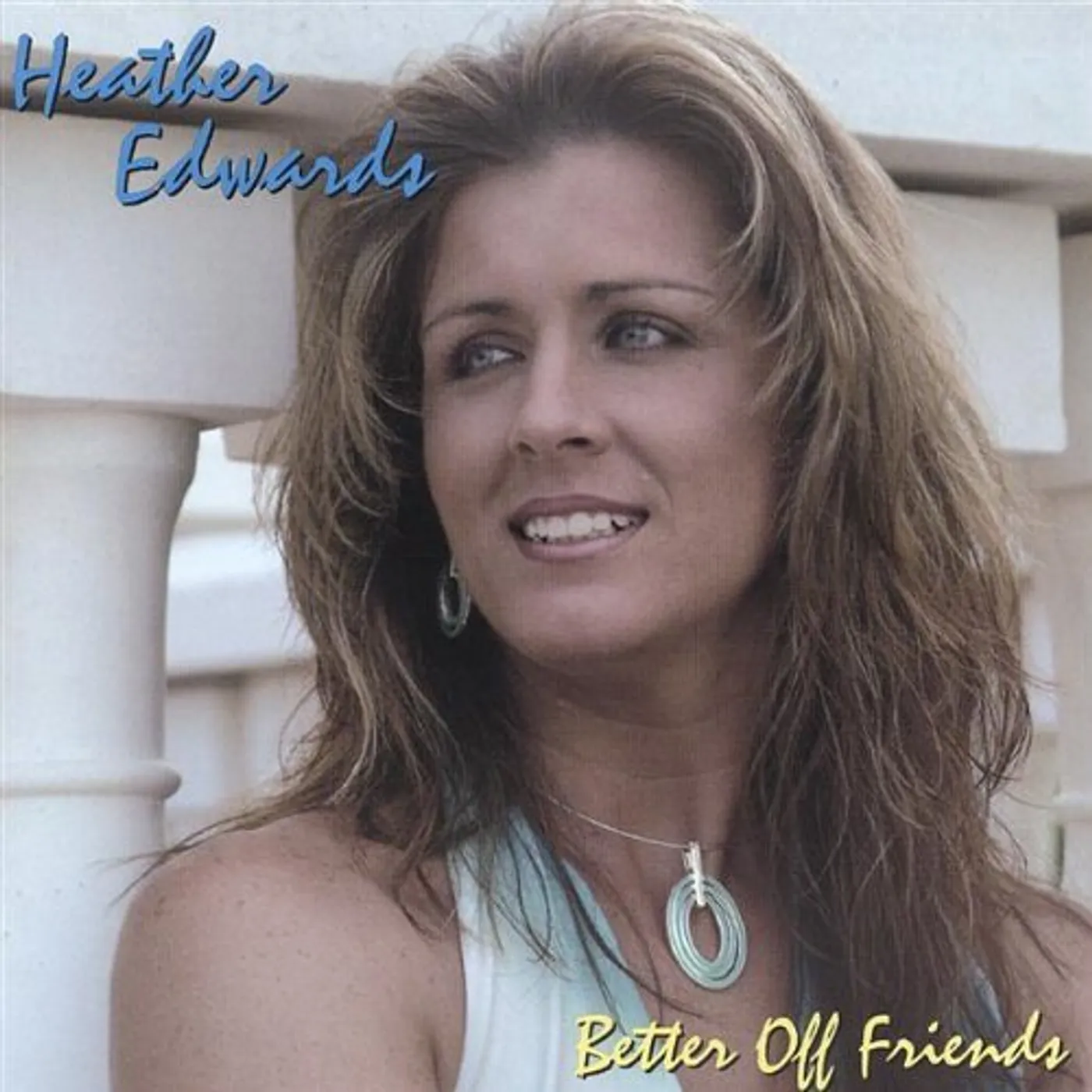 Heather Edwards BETTER OFF FRIENDS CD
