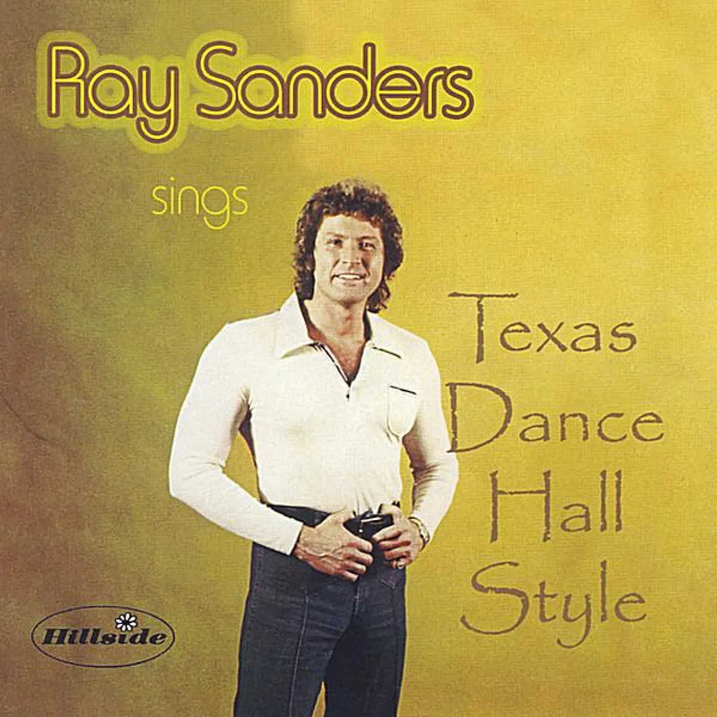 RAY SANDERS SINGS TEXAS DANCE HALL STYLE CD