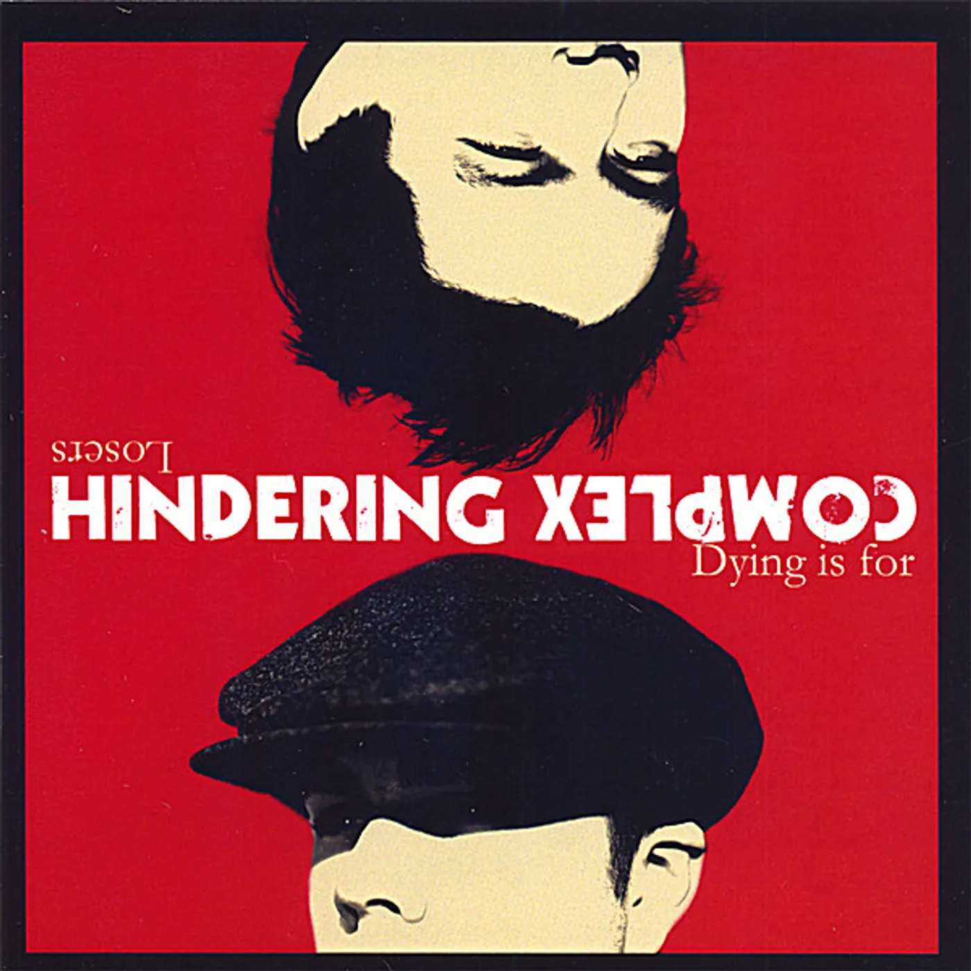 Hindering Complex DYING IS FOR LOSERS CD