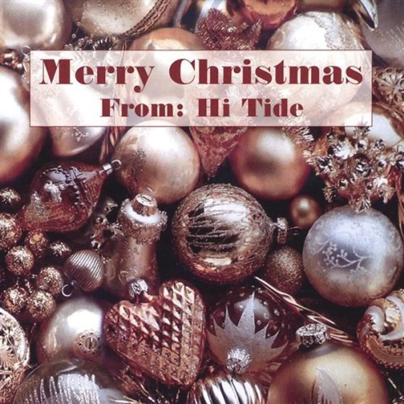 MERRY CHRISTMAS FROM HI TIDE CD