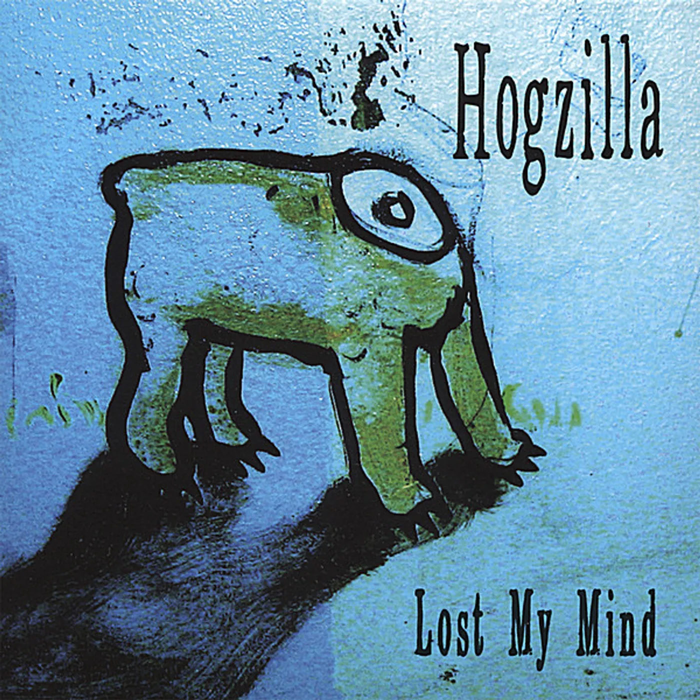 Hogzilla LOST MY MIND CD
