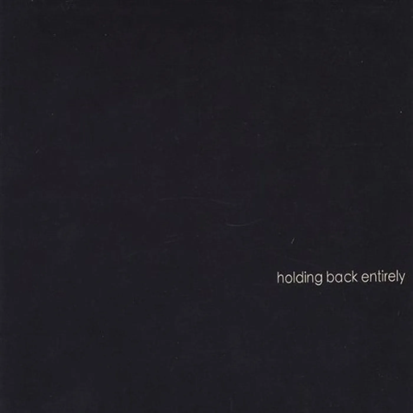 HOLDING BACK ENTIRELY CD