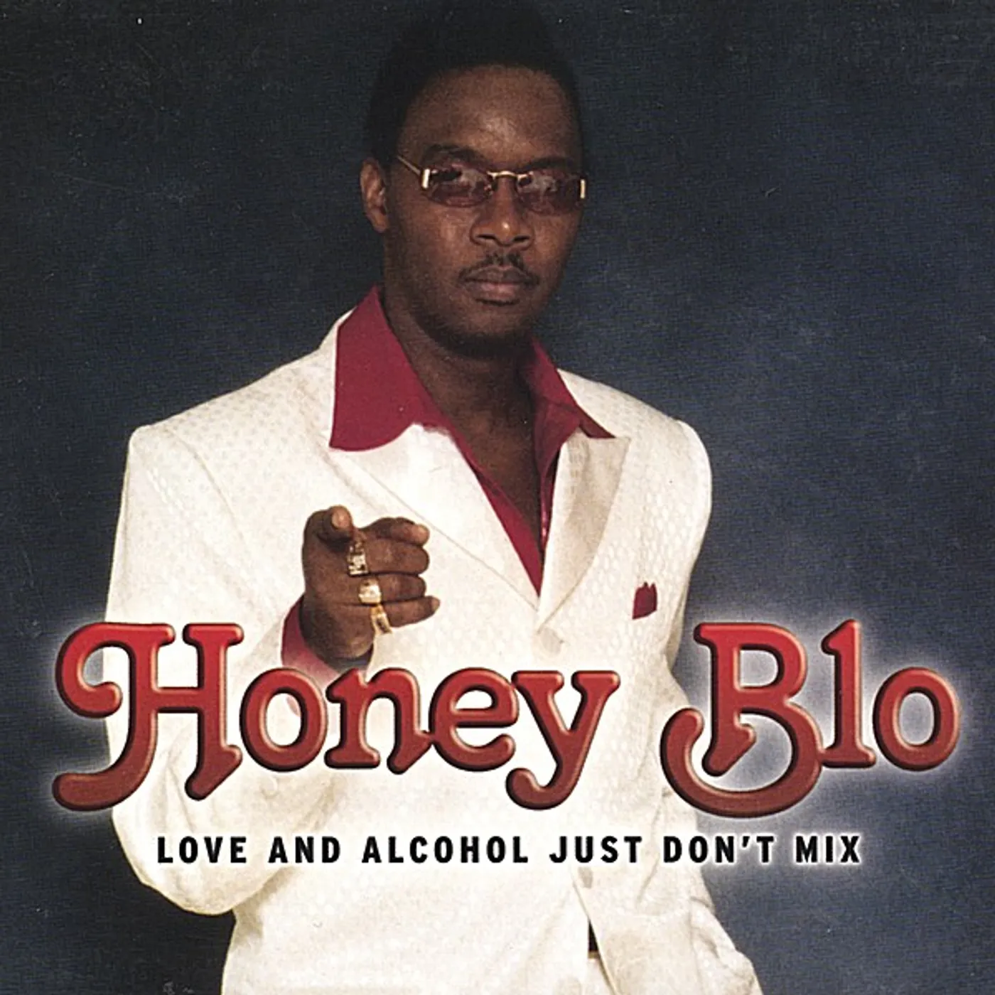 Honey Blo LOVE & ALCOHOL JUST DON'T MIX CD