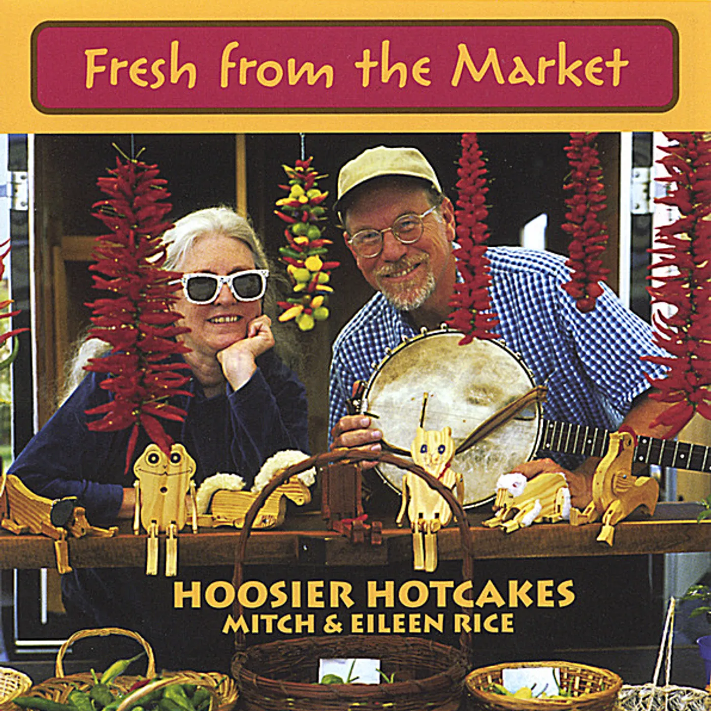 Hoosier Hotcakes FRESH FROM THE MARKET CD