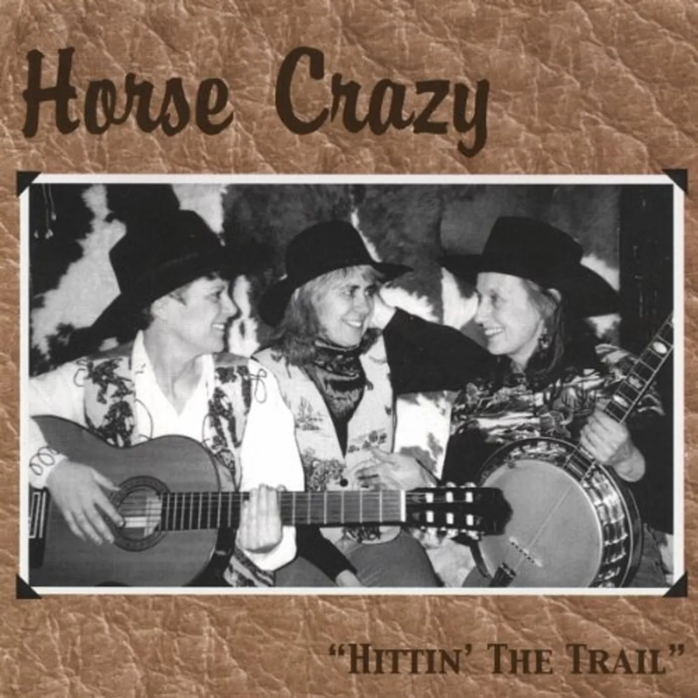 Horse Crazy HITTIN THE TRAIL CD