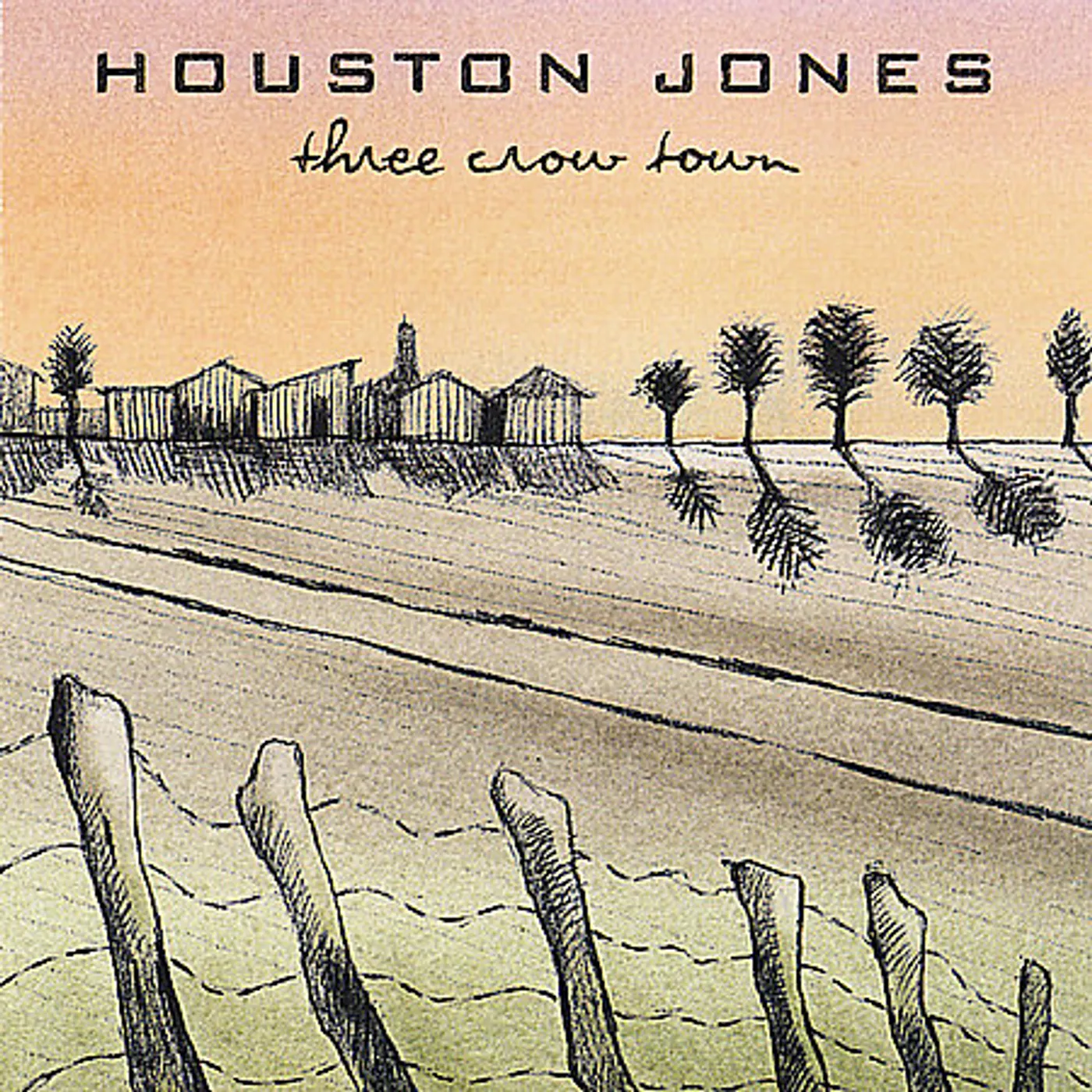 Houston Jones THREE CROW TOWN CD
