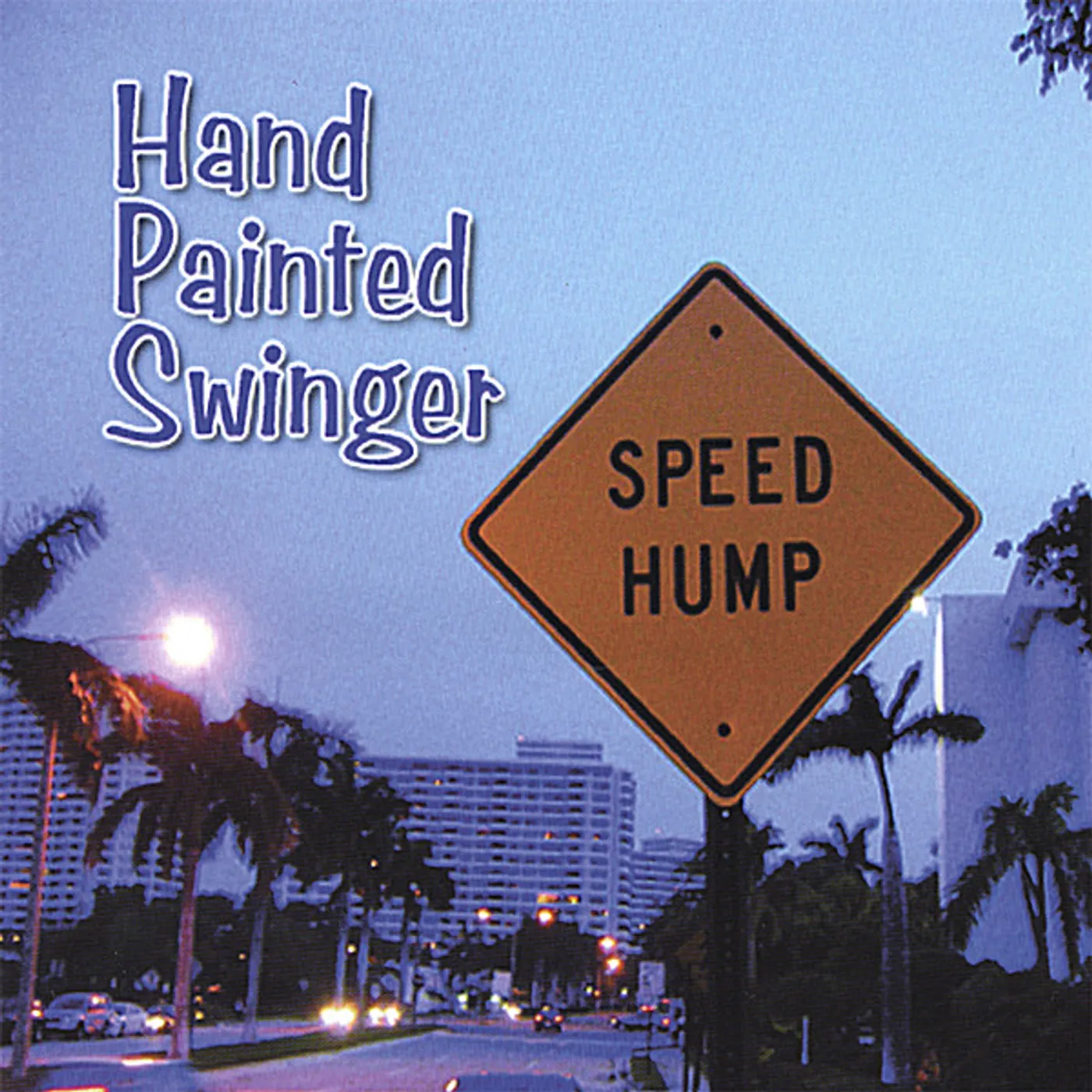 Hand Painted Swinger SPEED HUMP CD