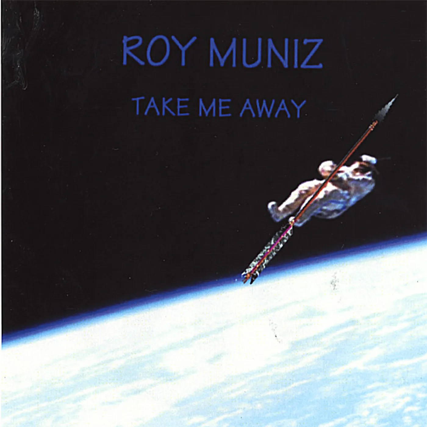 Roy Muniz TAKE ME AWAY CD