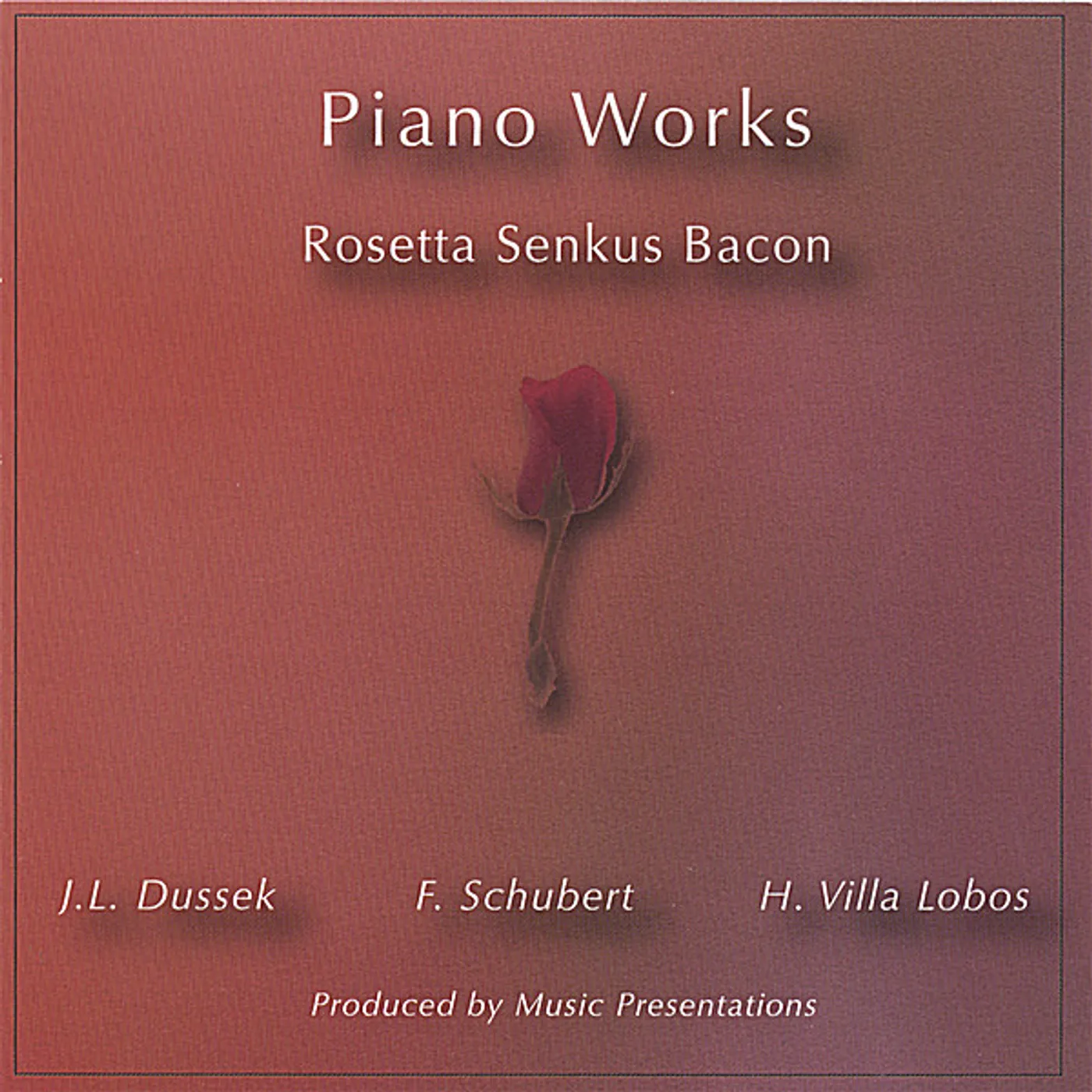 Rosetta Senkus Bacon PIANO WORKS CD