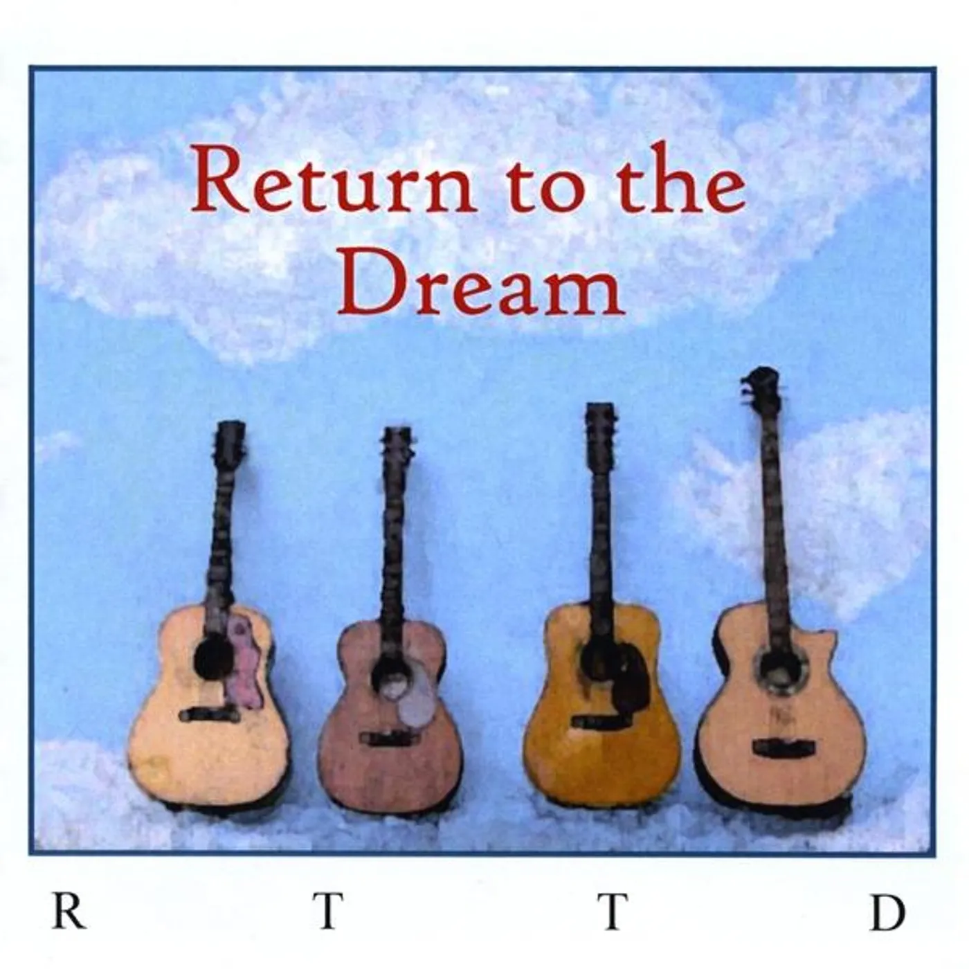RETURN TO THE DREAM CD