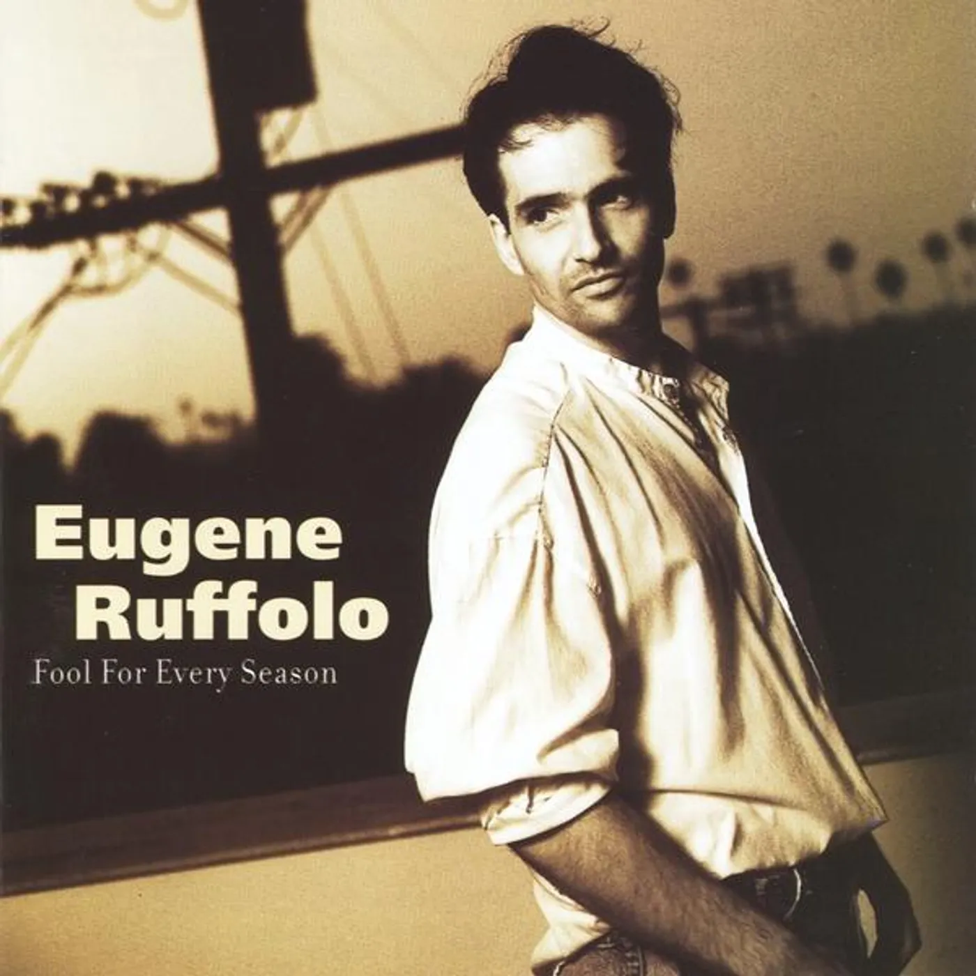 Eugene Ruffolo FOOL FOR EVERY SEASON CD