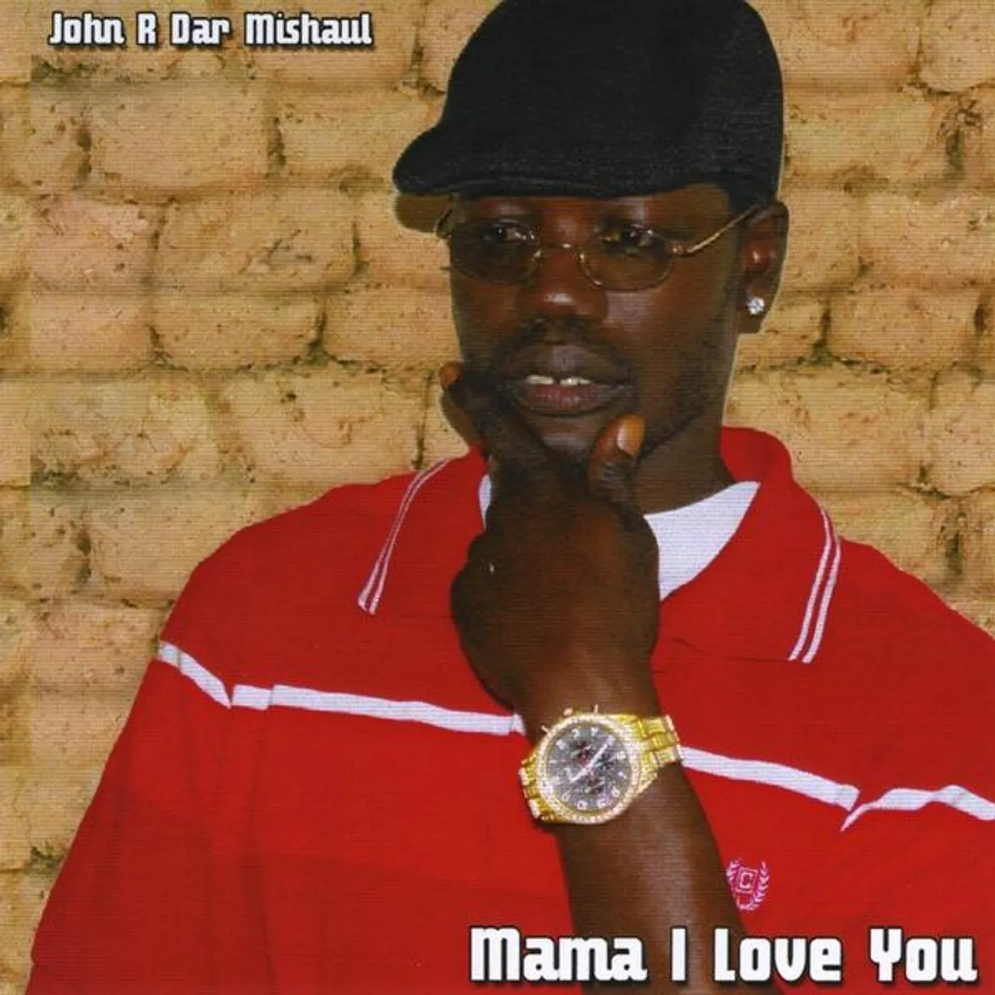 John R Dar Mishoul MAMA I LOVE YOU CD