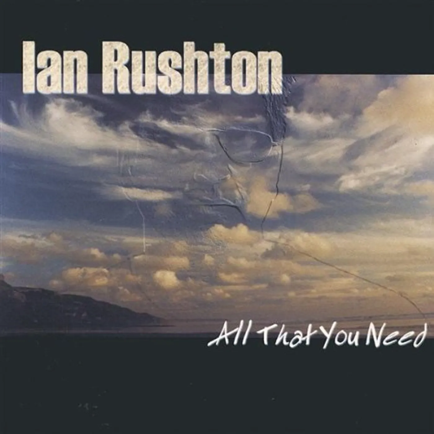 Ian Rushton ALL THAT YOU NEED CD