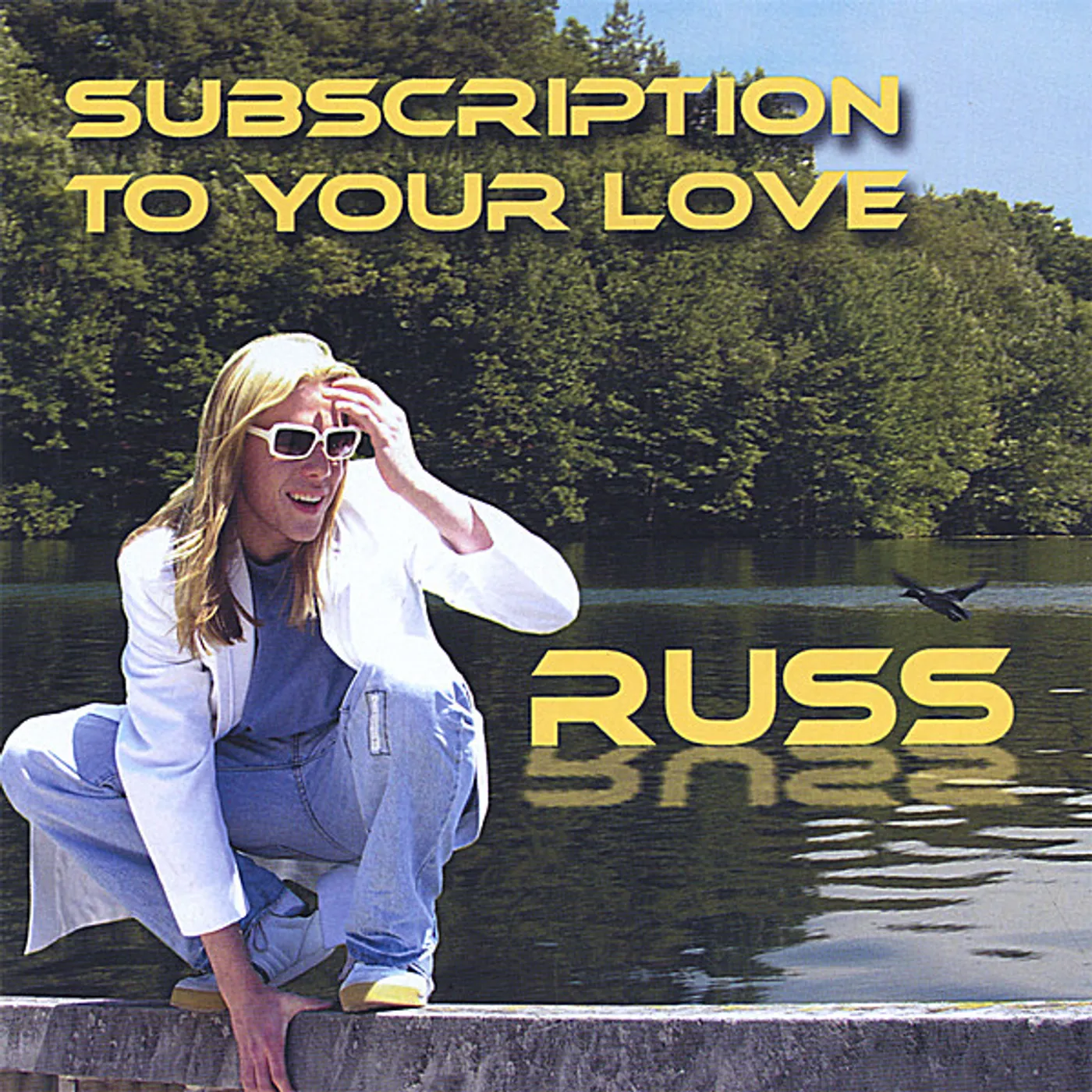 Russ Reitter SUBSCRIPTION TO YOUR LOVE CD