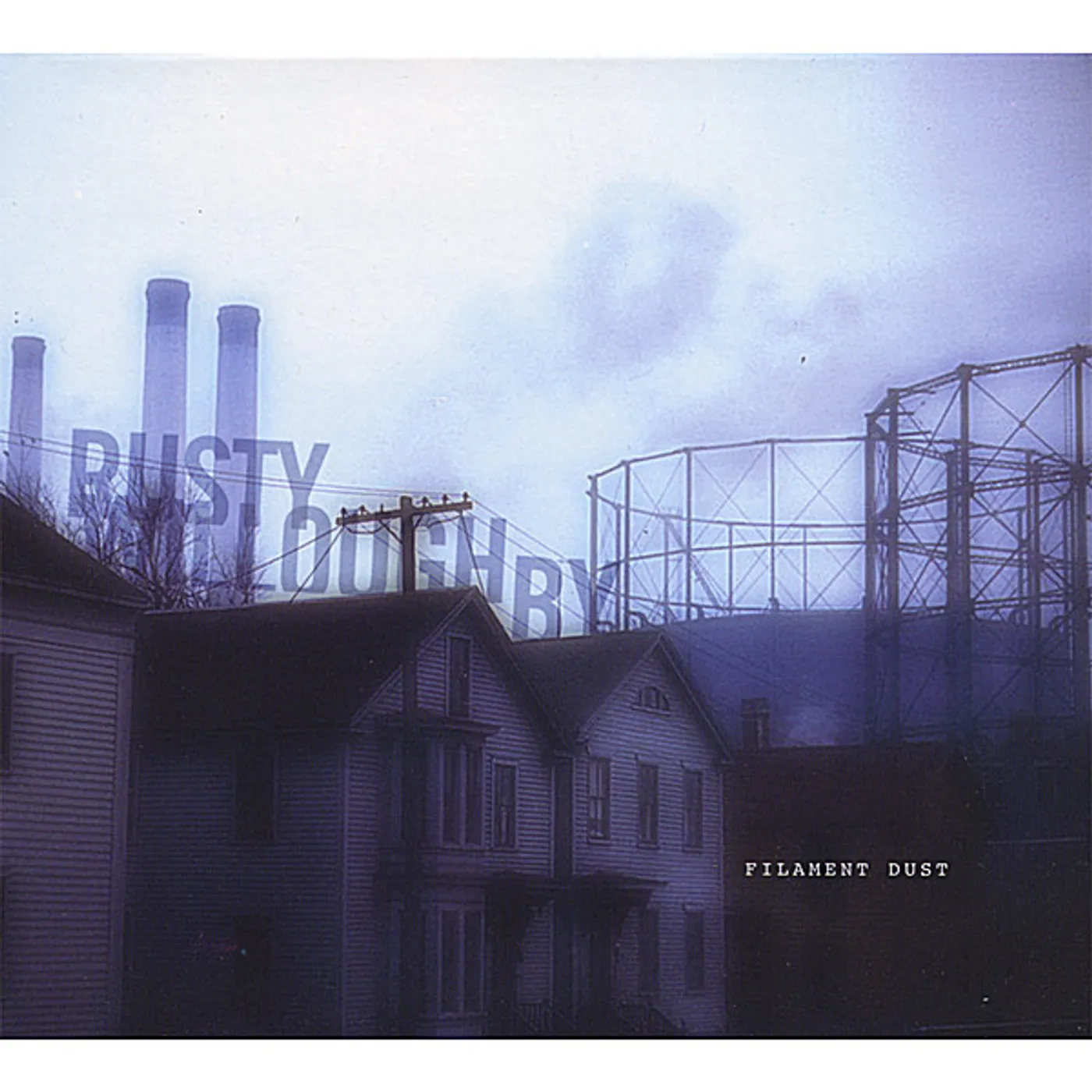 Rusty Willoughby FILAMENT DUST CD