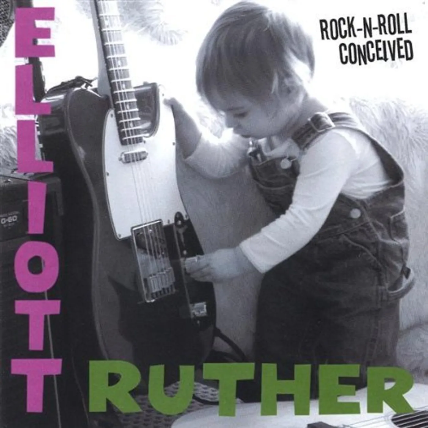 Elliott Ruther ROCK-N-ROLL CONCEIVED CD