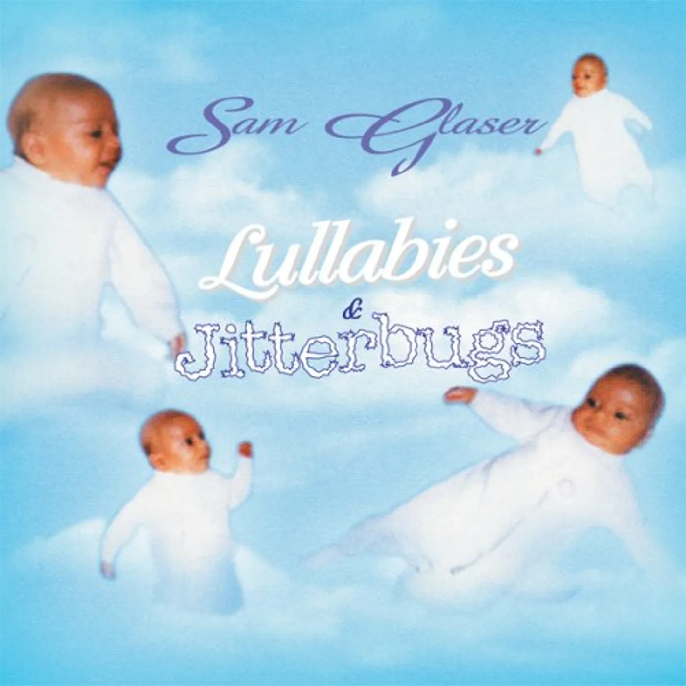 Sam Glaser LULLABIES & JITTERBUGS CD