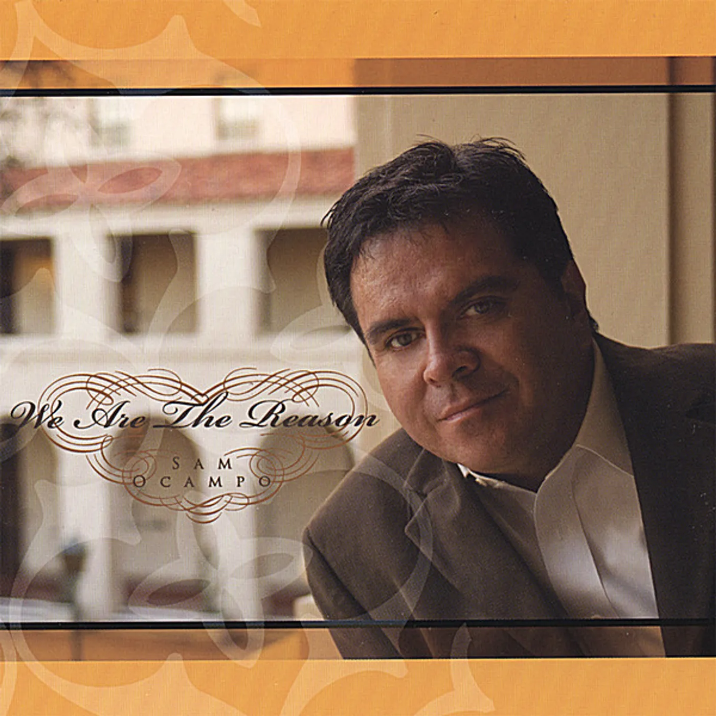 Sam Ocampo WE ARE THE REASON CD