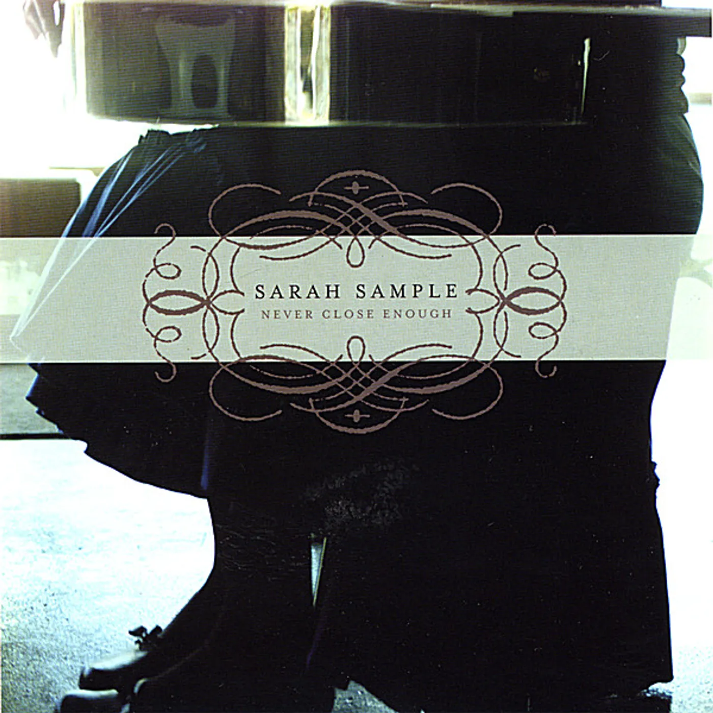 Sarah Sample NEVER CLOSE ENOUGH CD