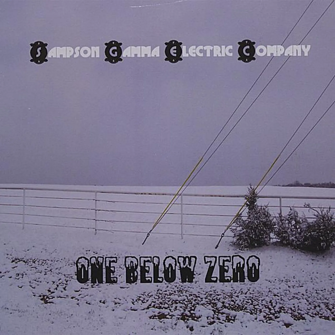 Sampson-Gamma Electric Company ONE BELOW ZERO CD