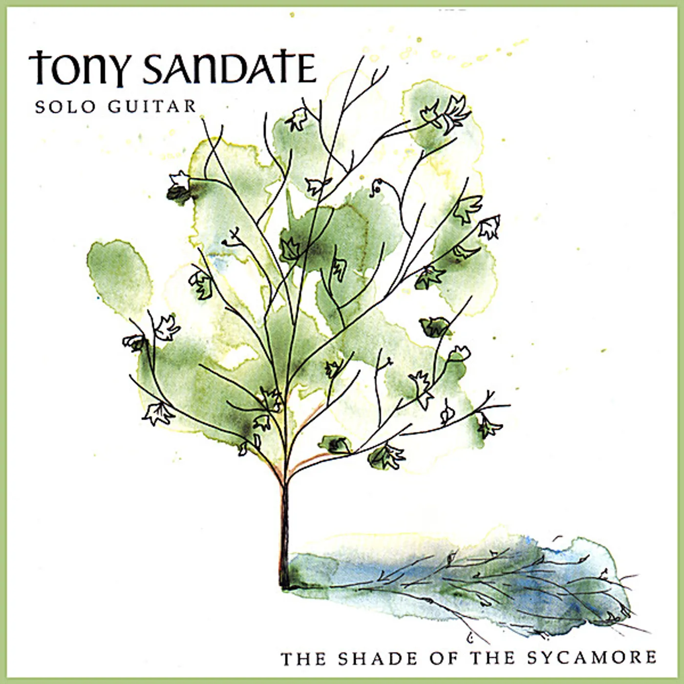 Tony Sandate SHADE OF THE SYCAMORE CD