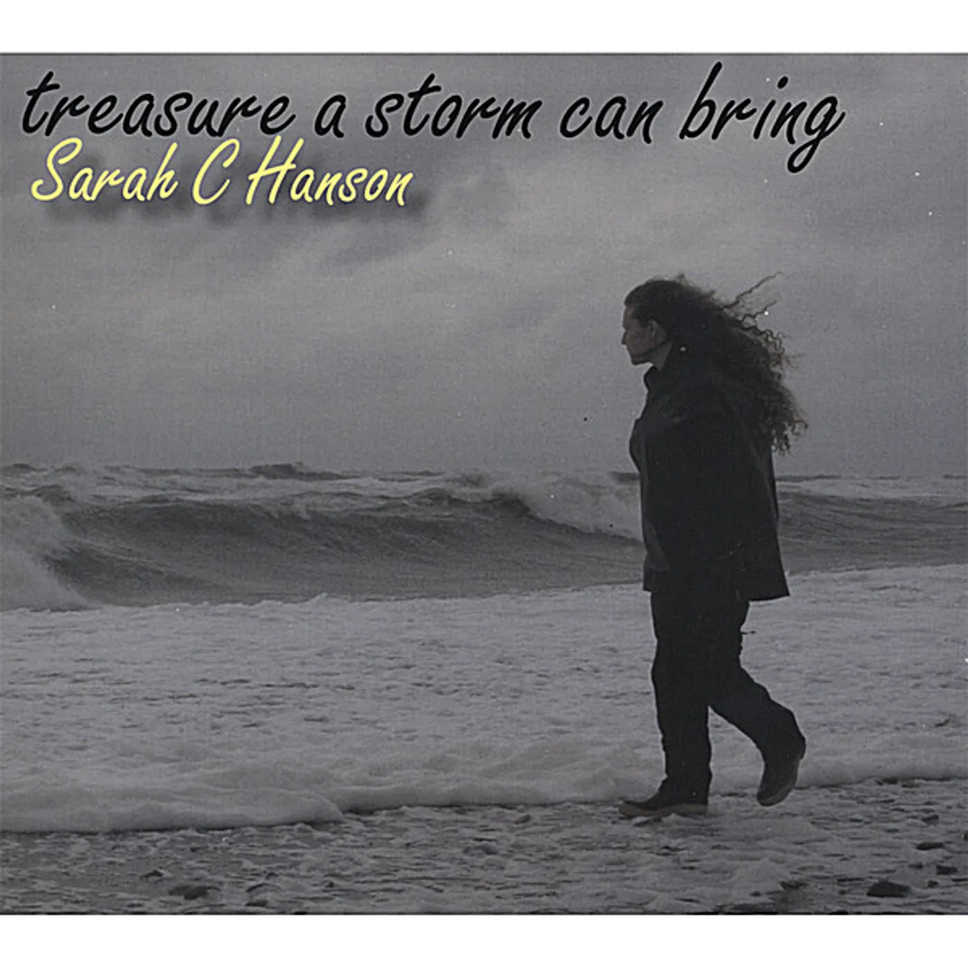 Sarah C. Hanson TREASURE A STORM CAN BRING CD