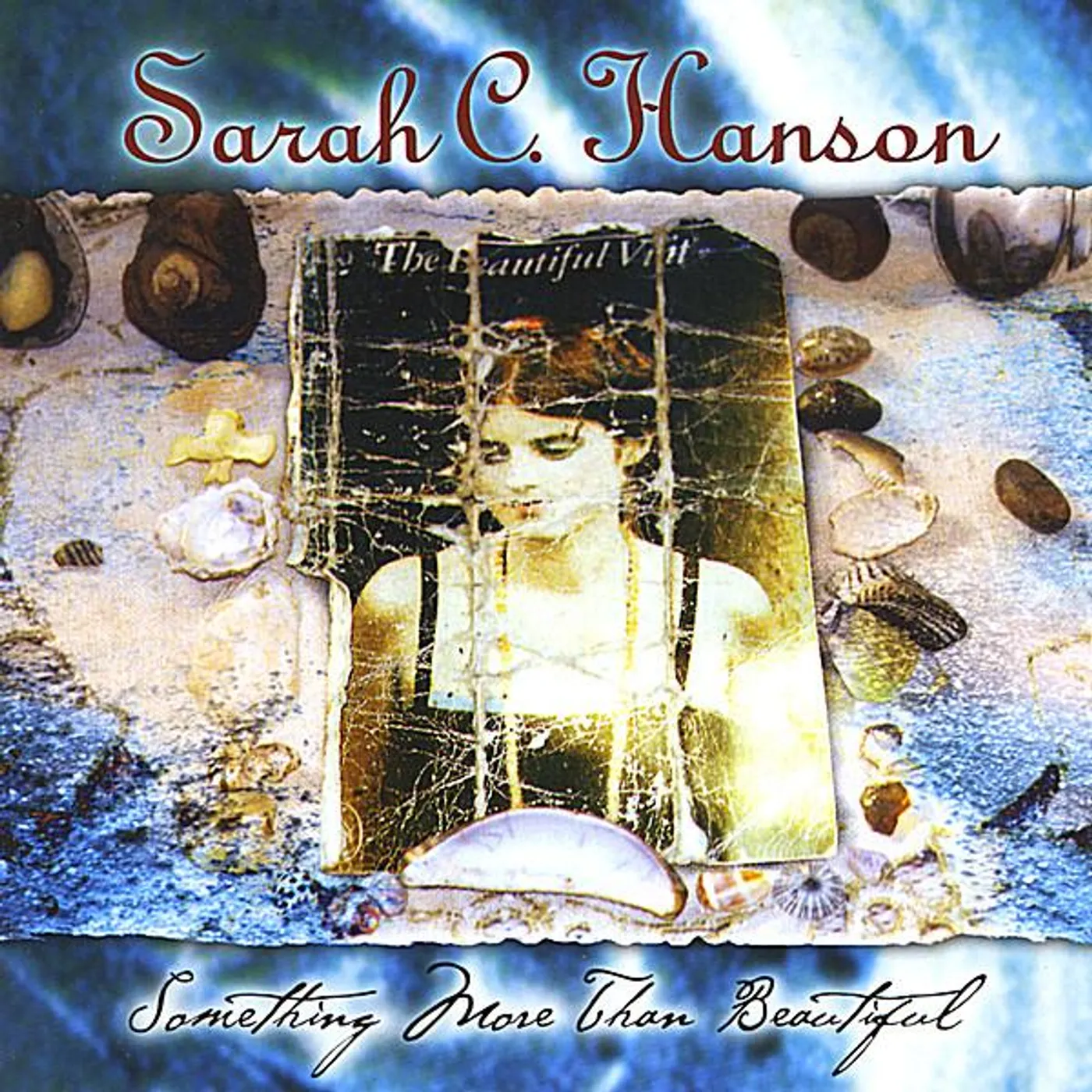 Sarah C. Hanson SOMETHING MORE THAN BEAUTIFUL CD
