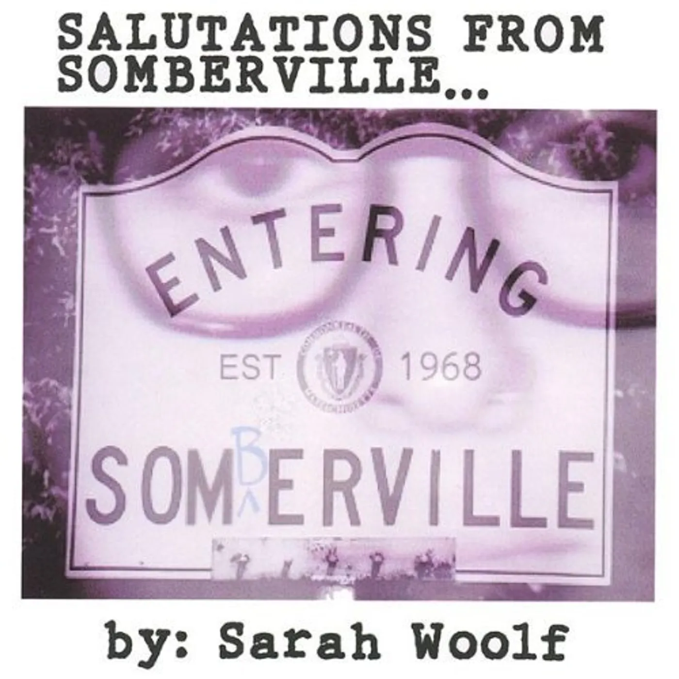 Sarah Woolf SALUTATIONS FROM SOMBERVILLE CD