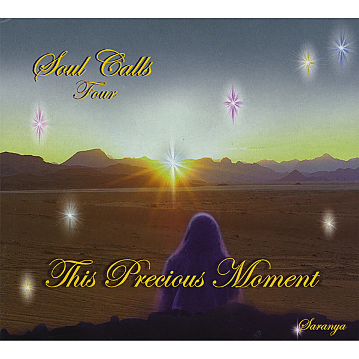 Saranya SOUL CALLS FOUR-THIS PRECIOUS MOMENT CD