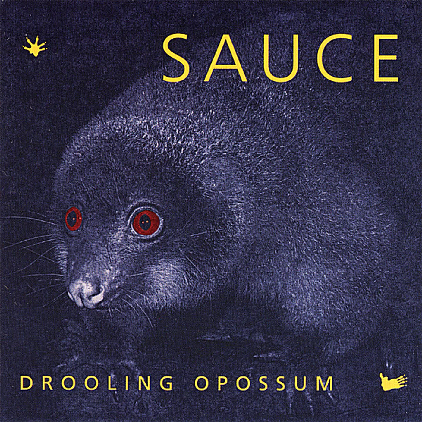 Sauce DROOLING OPOSSUM CD