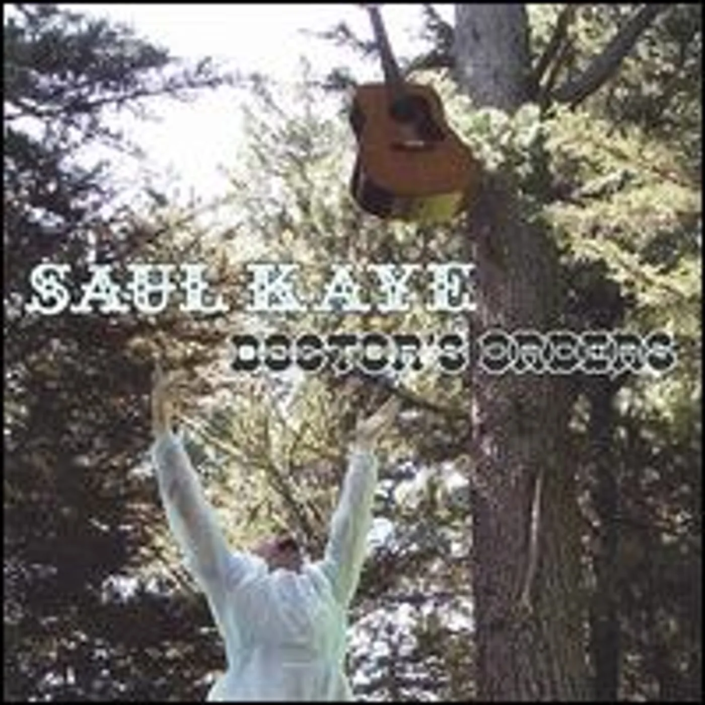 Saul Kaye DOCTOR'S ORDERS CD