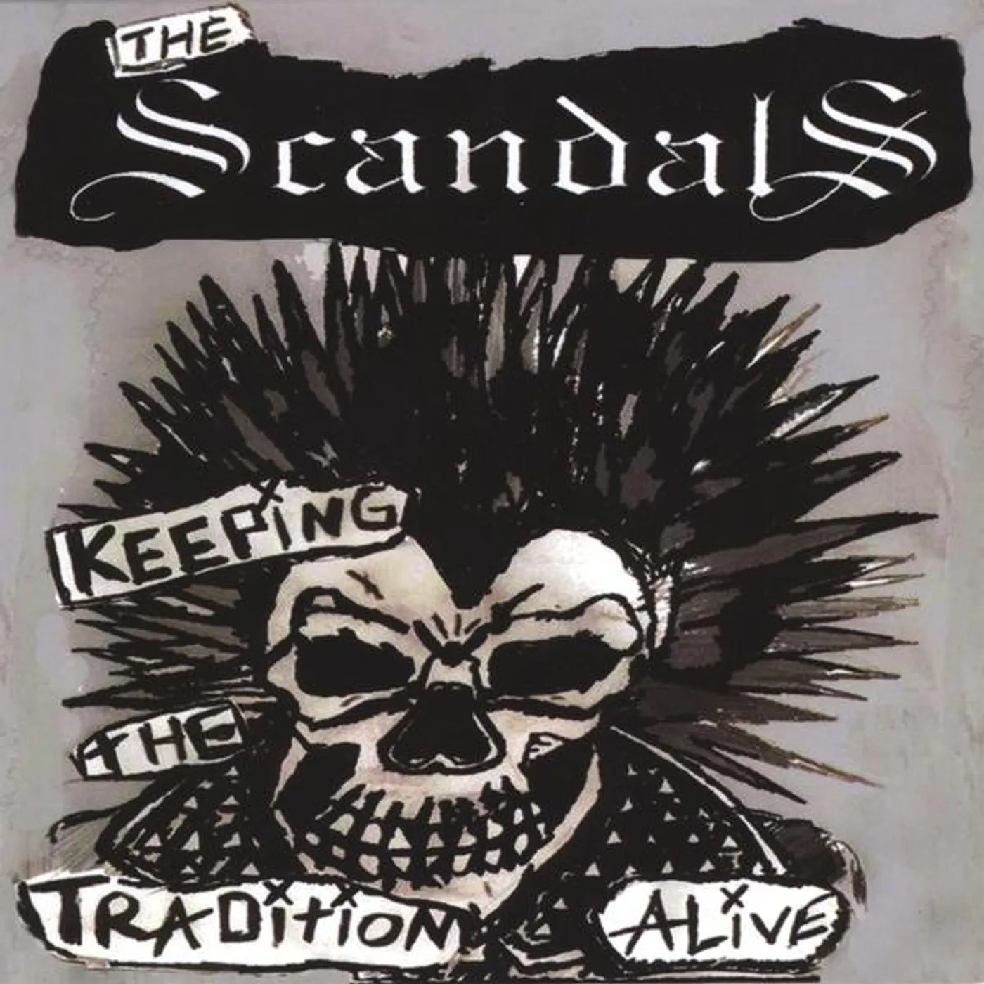 Scandals KEEPING THE TRADITION ALIVE CD