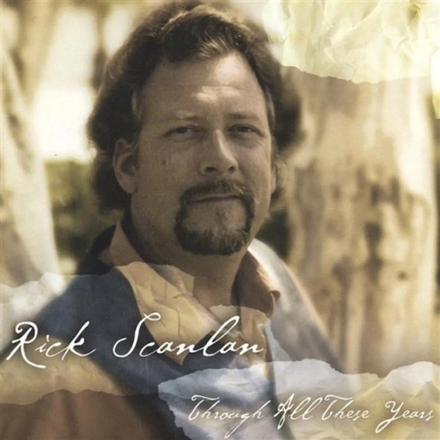 Rick Scanlan THROUGH ALL THESE YEARS CD