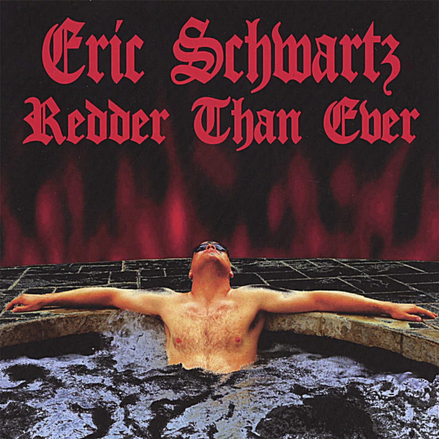 Eric Schwartz REDDER THAN EVER CD
