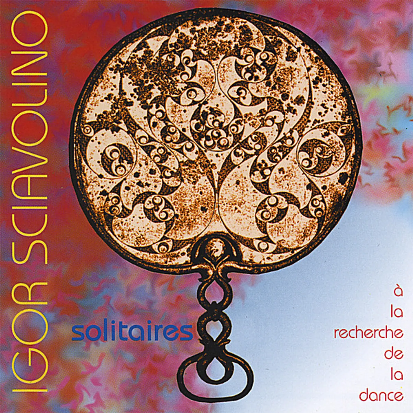Igor Sciavolino SOLITAIRES A LA RECHERCHE DE LA DANSE CD
