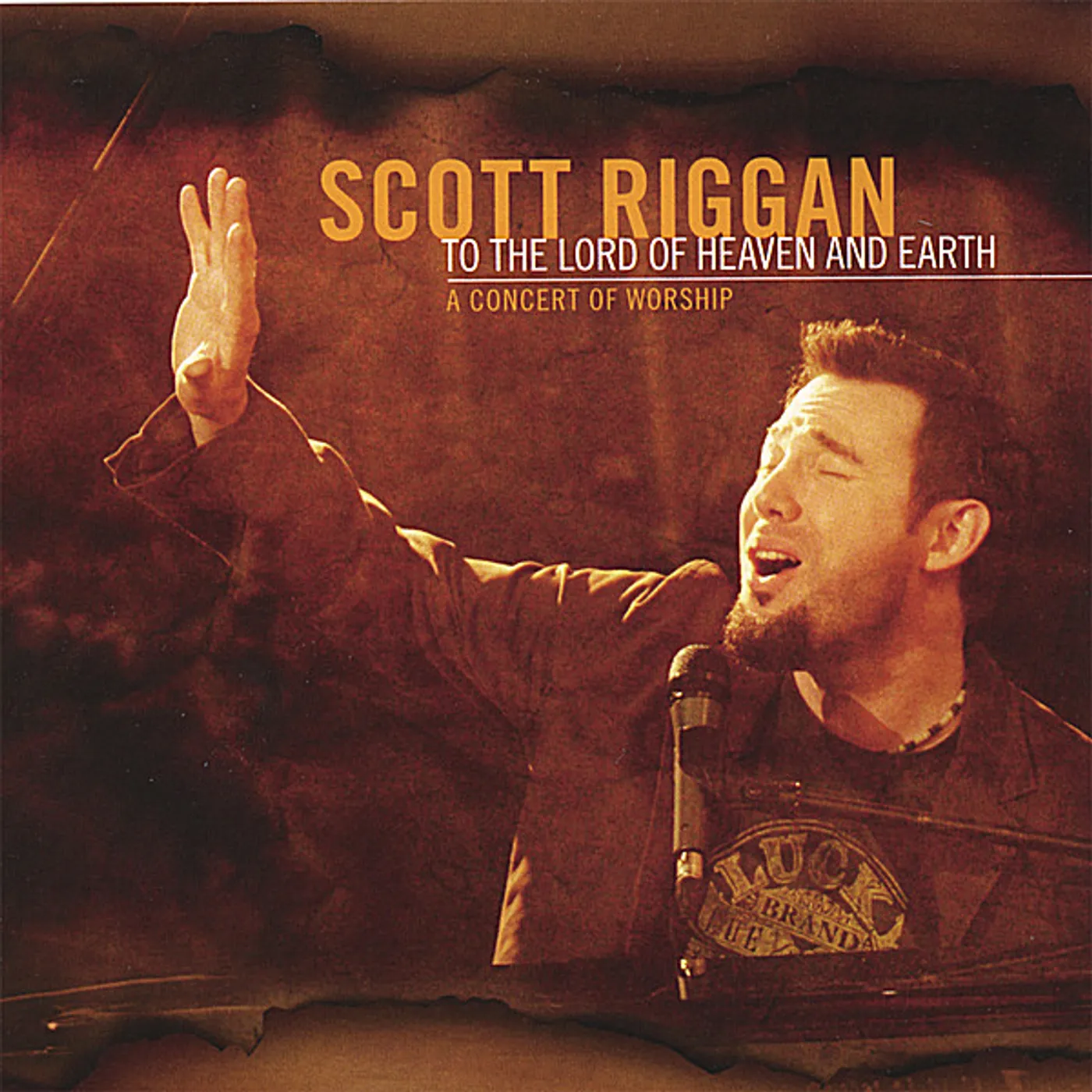 Scott Riggan TO THE LORD OF HEAVEN & EARTH: A CONCERT OF WORSHI CD