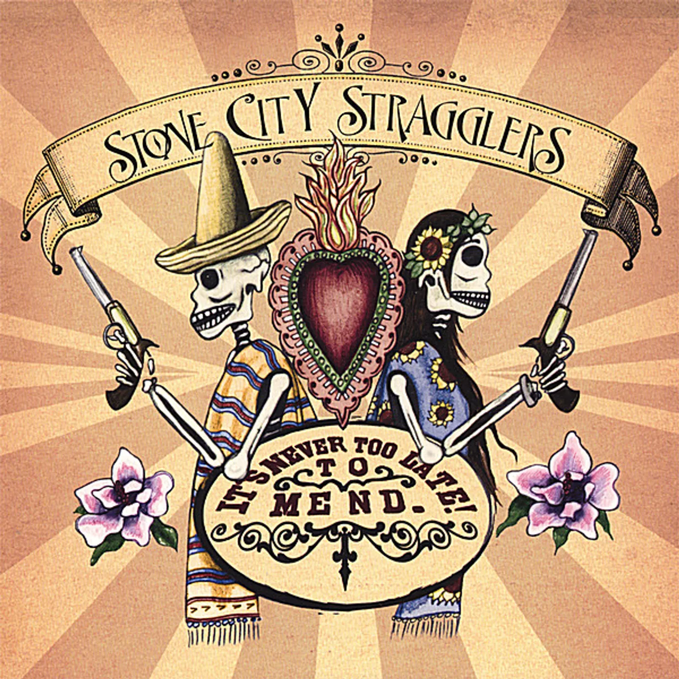 Stone City Stragglers IT'S NEVER TOO LATE TO MEND CD