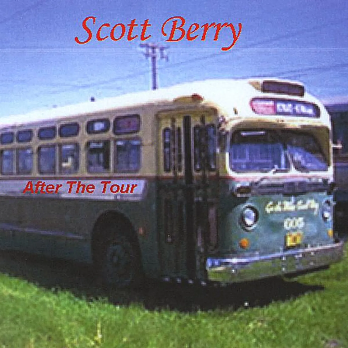 Scott Berry AFTER THE TOUR CD